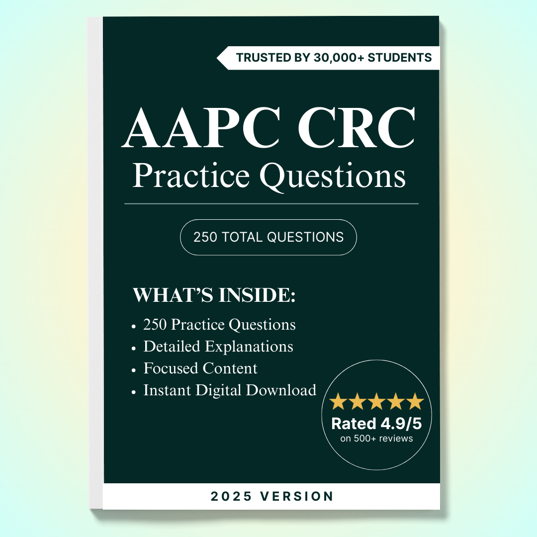 250 Questions for the AAPC CRC 2025 Exam with Answers & Explanations