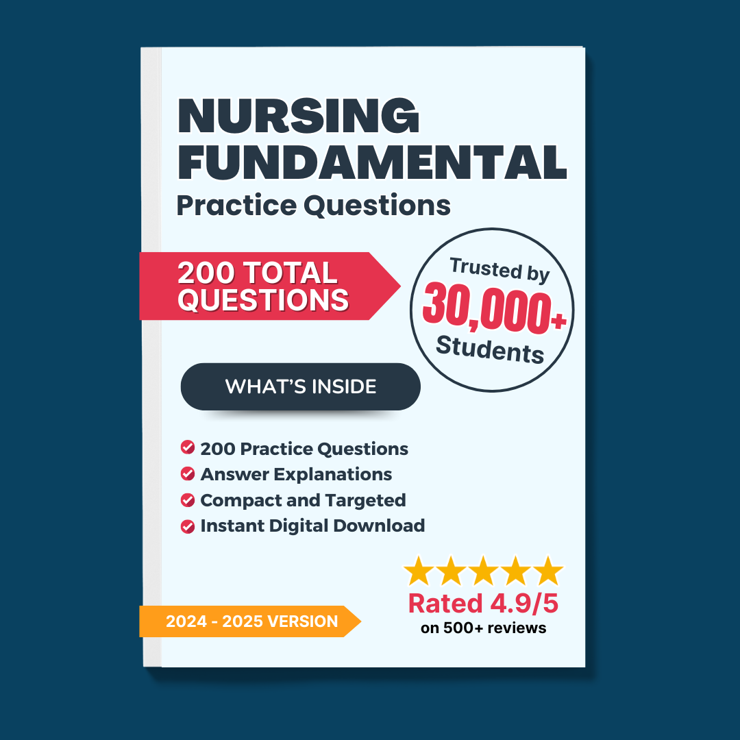 200 Questions for Nursing Fundamentals 2024 with Answers & Explanations