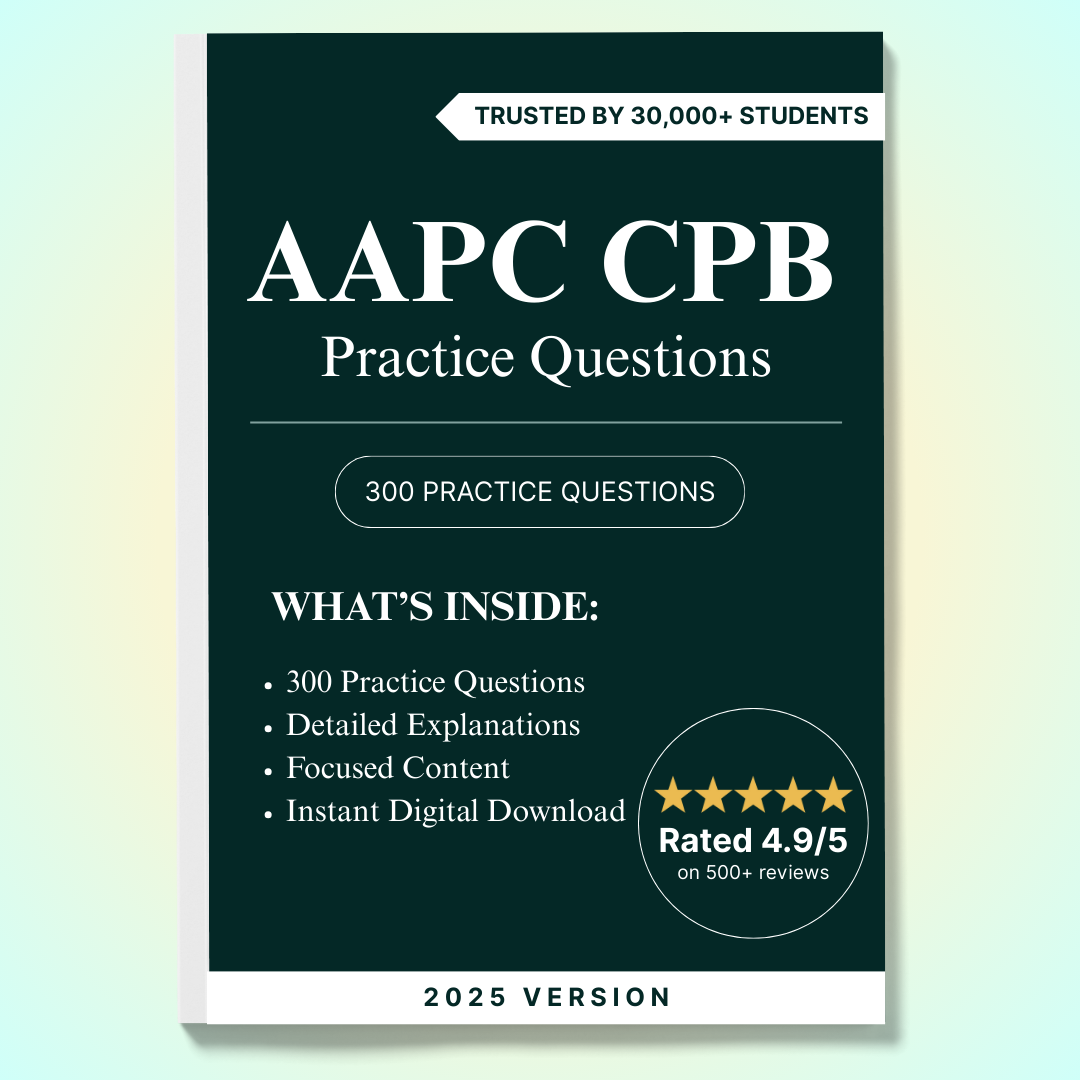 AAPC CPB 2025 - 300 Practice Questions with Detailed Rationale