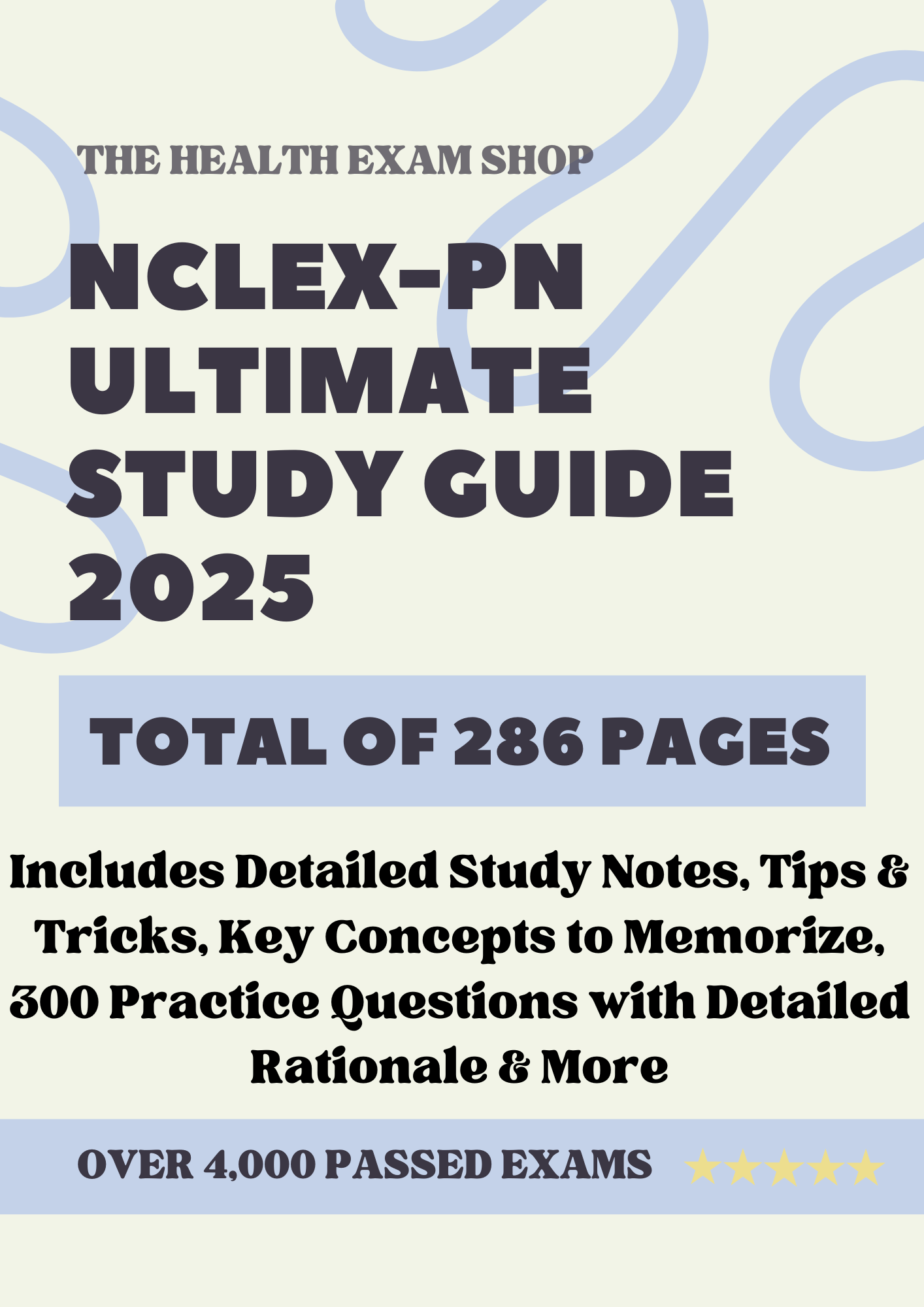NCLEX-PN Complete Study Guide: 252 Pages of Essential Content & Practice Questions