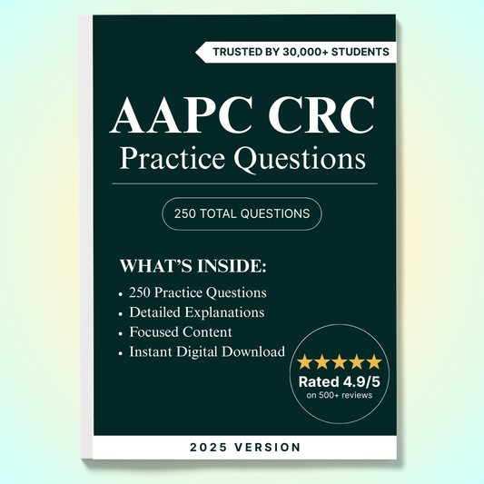 250 Questions for the AAPC CRC 2025 Exam with Answers & Explanations