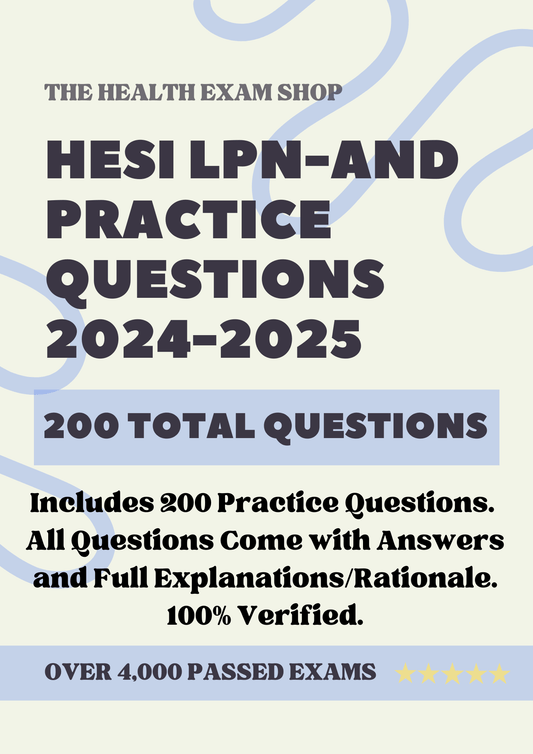 HESI LPN-AND Study Pack: Detailed Guide, Mock Exams & 515 Total Qs
