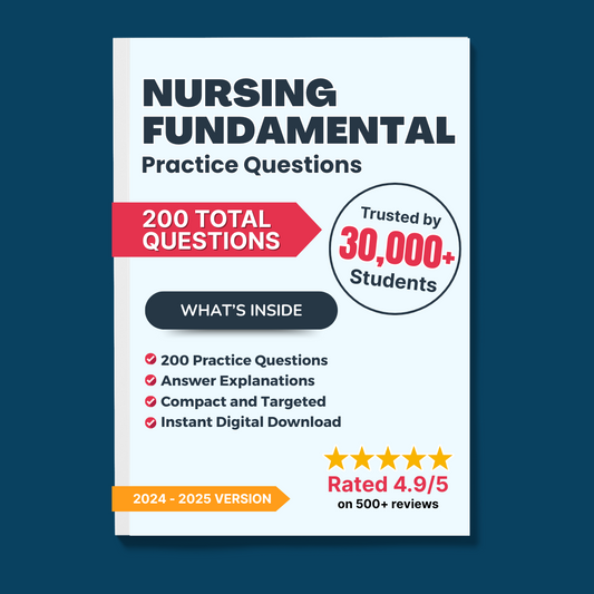 200 Questions for Nursing Fundamentals 2024 with Answers & Explanations