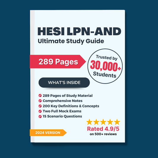 NGN HESI LPN-AND Ultimate Study Guide Includes Detailed Notes, Mock Exams, Practice Questions, & More