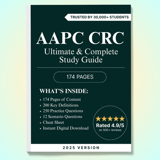 AAPC CRC Exam 2025 Ultimate Study Guide with Mock Exams, Definitions, & Cheat Sheet & More