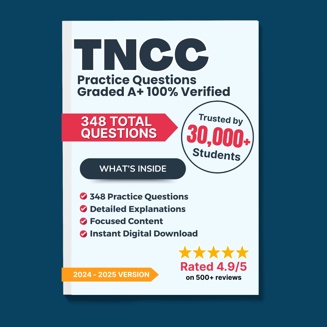 TNCC 10th Edition | 348 Questions, Answers, Rationale 2025 | 100% Verified and Graded A+