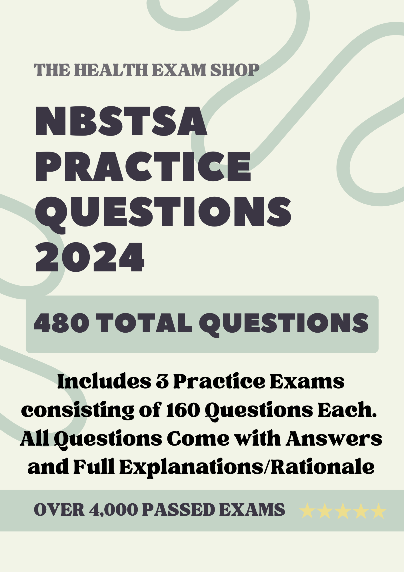 480 Questions for the NBSTSA 2024 Exam with Answers & Explanations - The Health Exams
