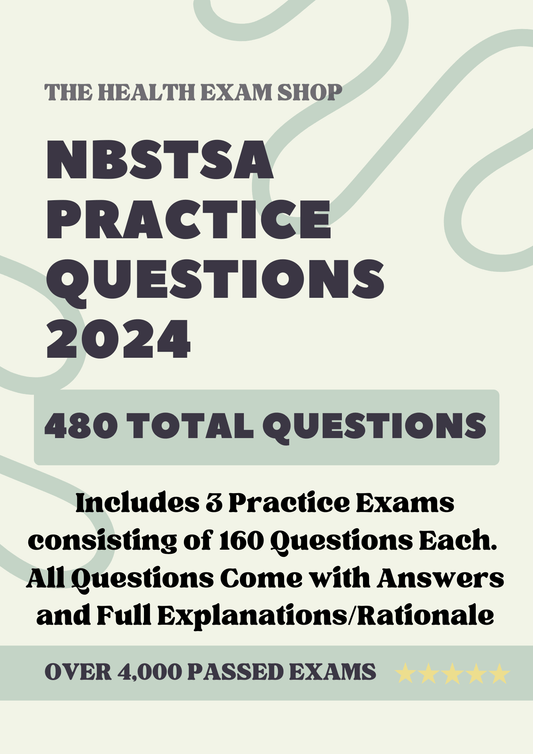 480 Questions for the NBSTSA 2024 Exam with Answers & Explanations - The Health Exams