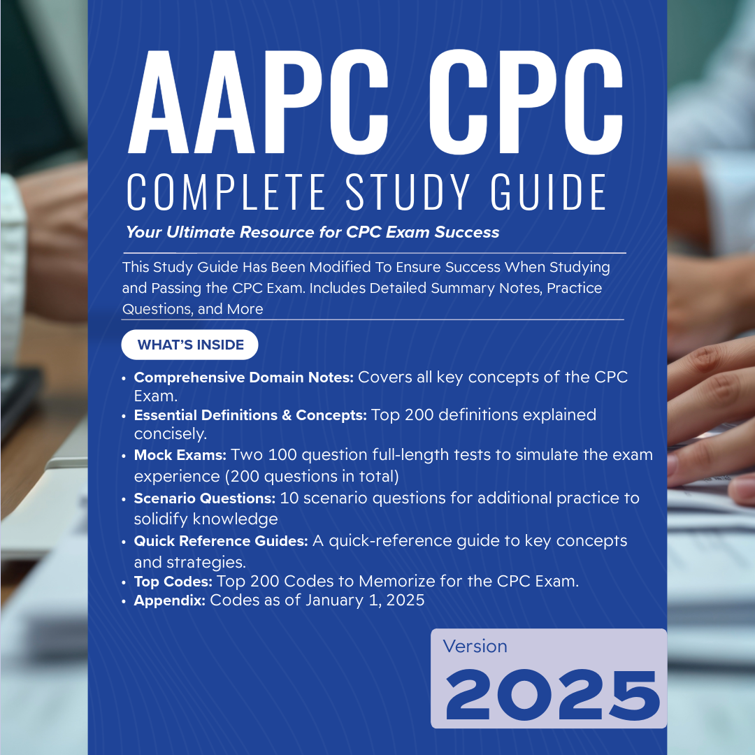 AAPC CPC 2025 Study Guide | Includes Detailed Notes, Mock Exams, Cheat Sheet & More