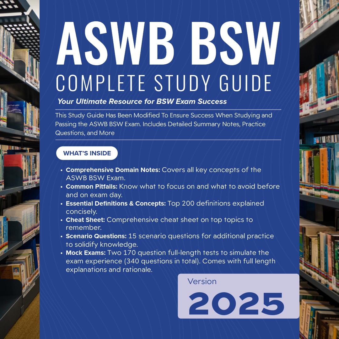 ASWB BSW 2025 Study Guide | Includes Detailed Notes, Mock Exams, Cheat Sheet & More