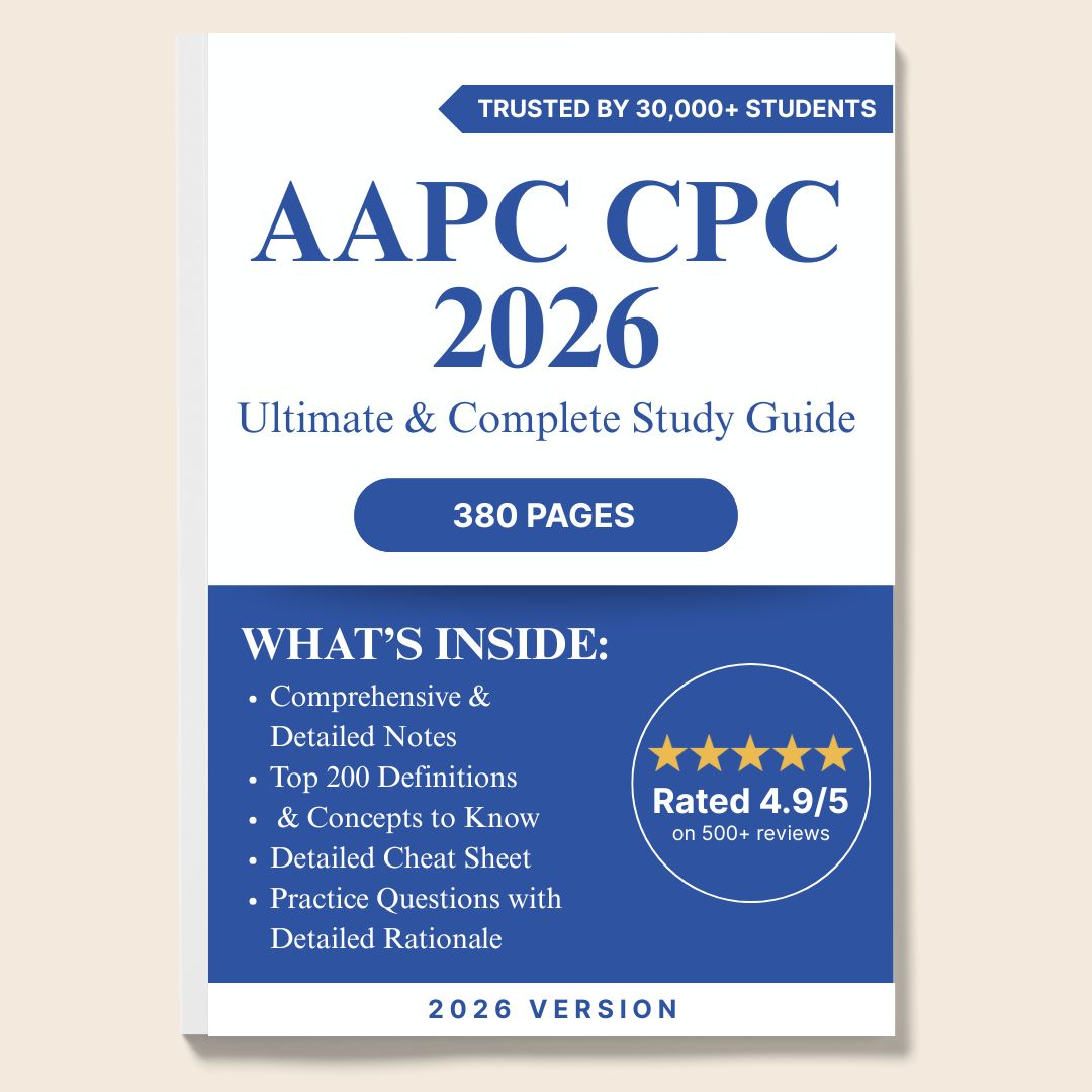 AAPC CPC 2026 Ultimate Exam Study Guide | 380 Pages of Detailed Notes, Mock Exams, Cheat Sheets, & More