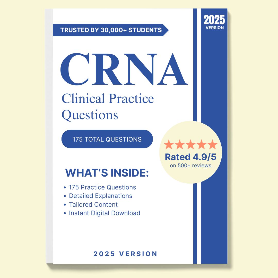 175 Questions for the CRNA 2025 Exam with Answers & Explanations