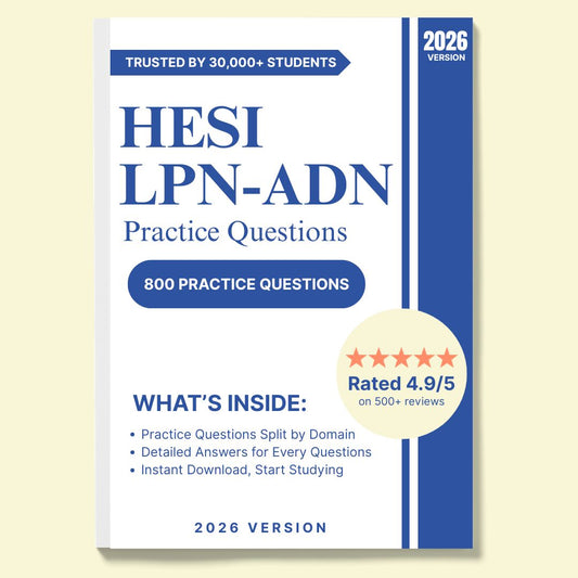 800 HESI LPN-ADN Practice Questions| With Answers and Explanations