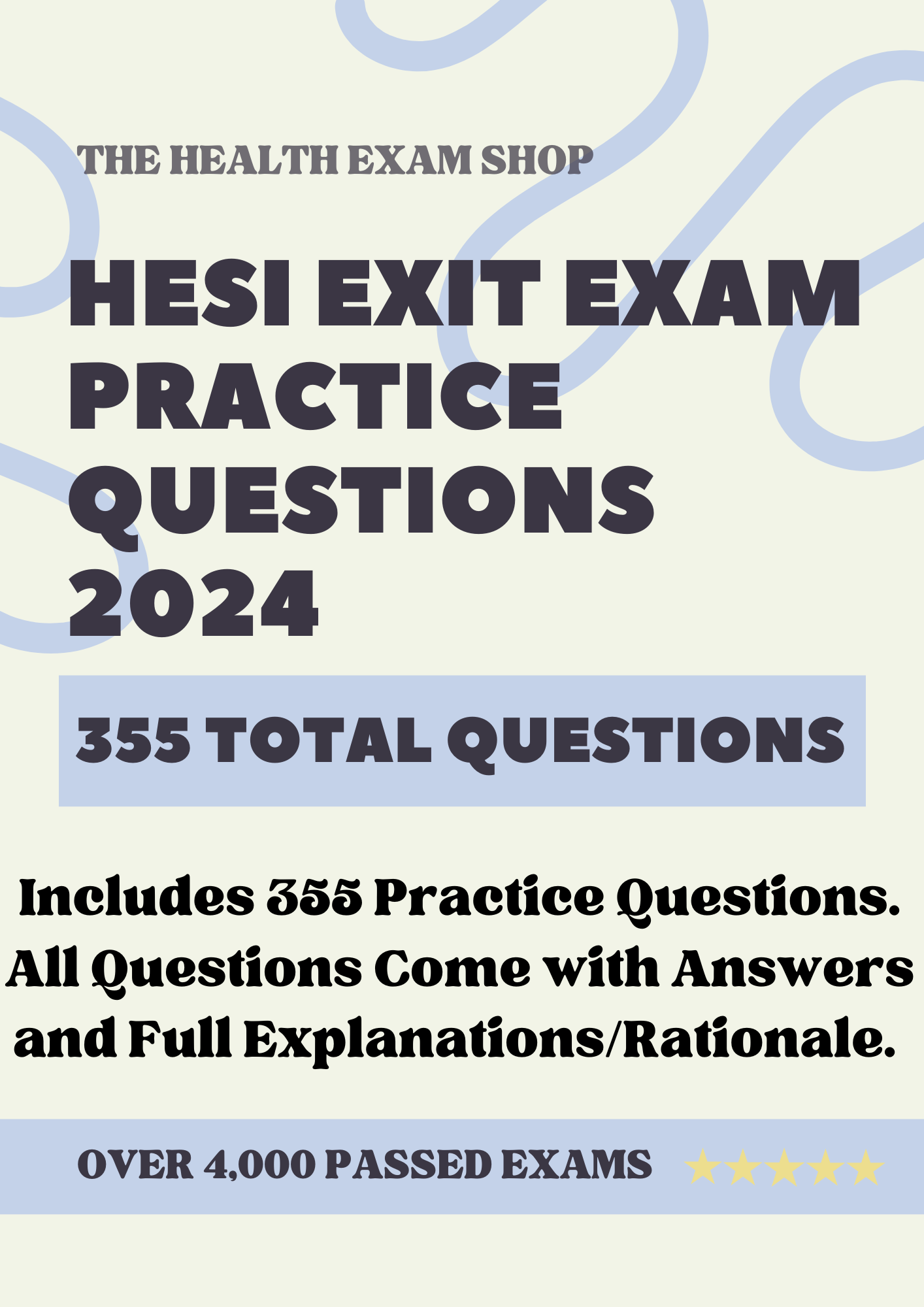 355 Questions for the HESI Exit 2024 Exam with Answers & Explanations