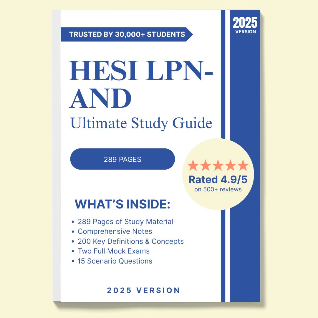 NGN HESI LPN-AND Ultimate Study Guide Includes Detailed Notes, Mock Exams, Practice Questions, & More