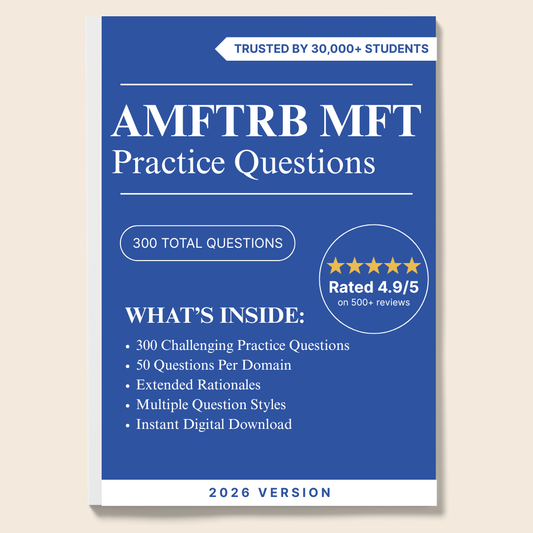 MFT Practice Test Questions 2026 – 300 Questions Across 6 Domains with Extended Rationales