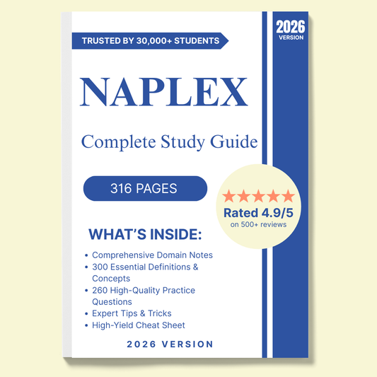 NAPLEX 2026 Complete Study Guide + 260 Practice Questions
