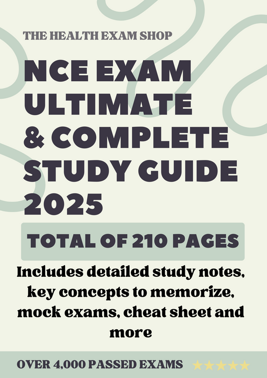 NCE Exam 2025 Ultimate Study Guide with Detailed Notes, Mock Exams, Scenario Questions, Cheat Sheet & More
