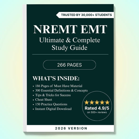 NREMT EMT 2025 Exam Complete Study Guide: Updated for the latest 2025 EMT Exam Changes