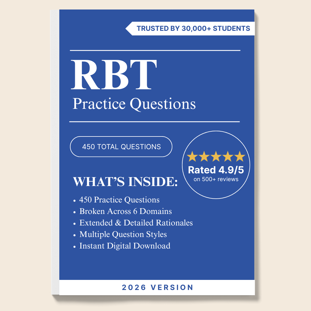 RBT Practice Questions – 450 Exam-Aligned Questions with Explanations | Digital Download