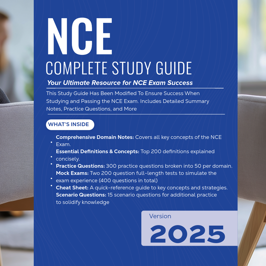 NCE 2025 Study Guide Edition | Includes Detailed Notes, Practice Questions, Cheat Sheet & More