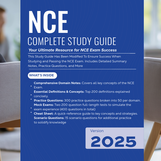 NCE 2025 Study Guide Edition | Includes Detailed Notes, Practice Questions, Cheat Sheet & More
