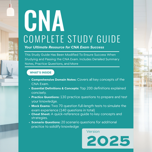 CNA 2025 Study Guide Edition | Includes Detailed Notes, Practice Questions, Cheat Sheet & More