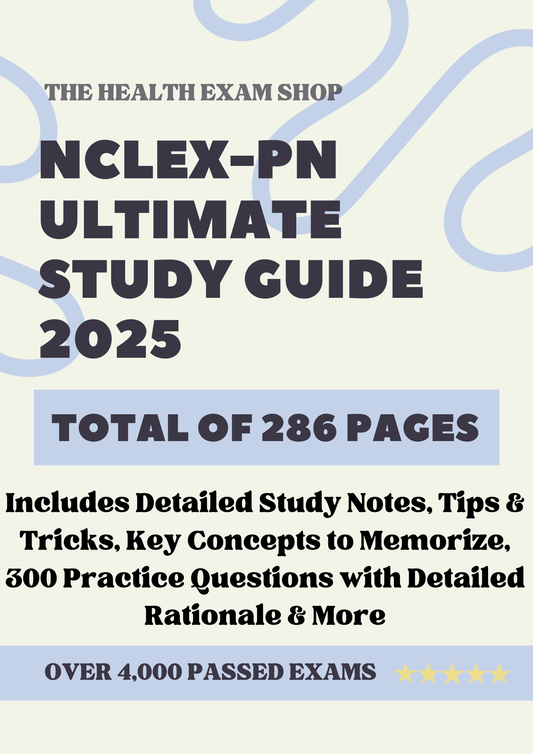 NCLEX-PN Complete Study Guide: 252 Pages of Essential Content & Practice Questions